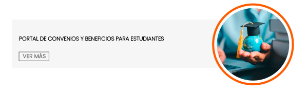 PORTAL DE CONVENIOS Y BENEFICIOS PARA ESTUDIANTES