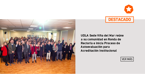 DESTACADO. UDLA Sede Viña del Mar reúne a su comunidad en Ronda de Rectoría e inicia proceso de autoevaluación para Acreditación Institucional