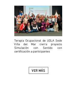 Terapia Ocupacional de UDLA Sede Viña del Mar cierra proyecto Simulación con Sentido con certificación a participantes